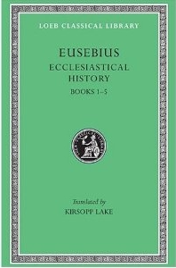 Eusebius (Loeb Classical Library)